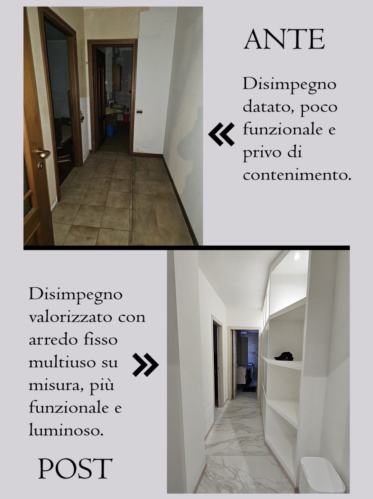 Ante e post: disimpegno con arredo su misura